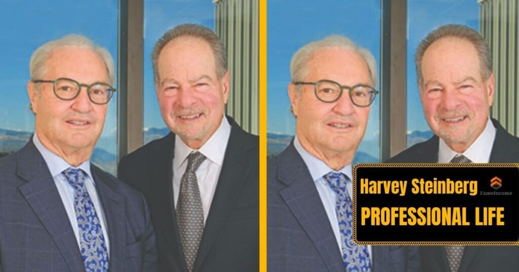 Harvey Steinberg Professional Life