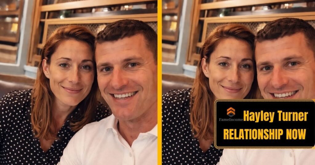 Is Hayley Turner in a Relationship? A Complete Look at Her Personal Life