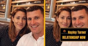 Is Hayley Turner in a Relationship? A Complete Look at Her Personal Life
