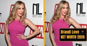 Brandi Love Net Worth: Career, Fortune & Personal Life