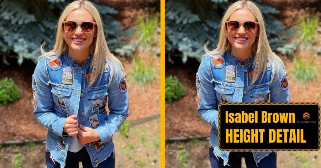Isabel Brown Height