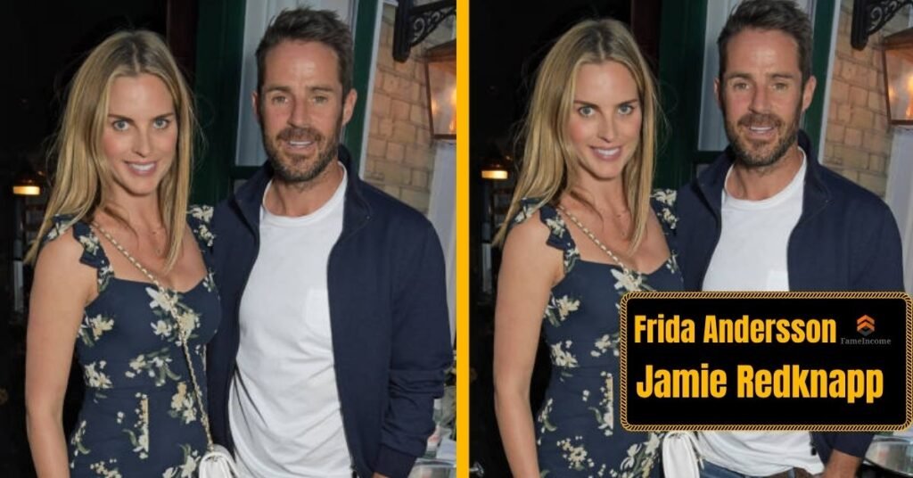Frida Andersson Relationship With Jamie Redknapp