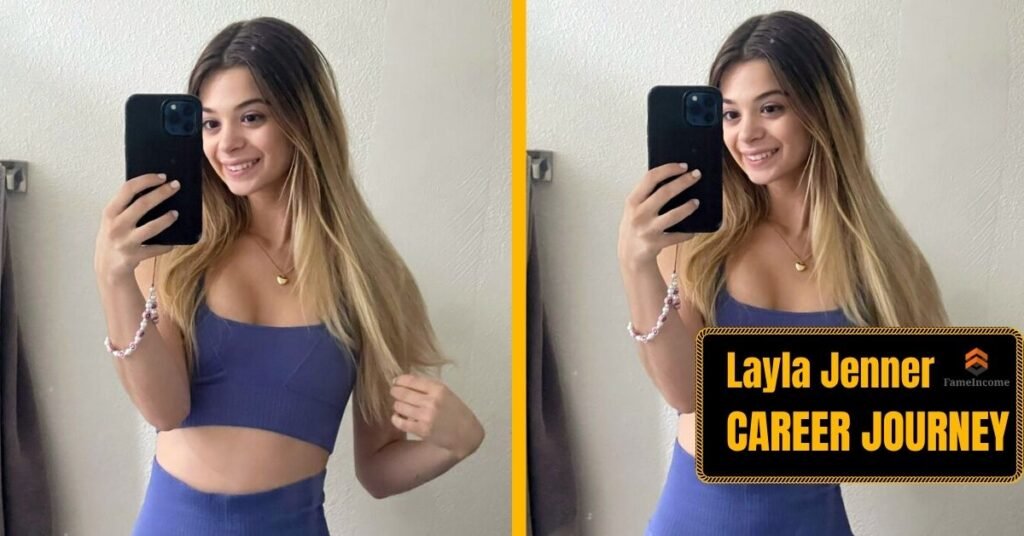 Layla Jenner Career Highlights