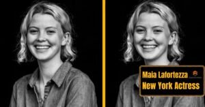 Maia Lafortezza: Stunning Rise That Everyone Is Talking About in 2026