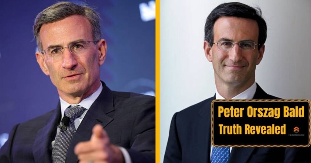 Peter Orszag Bald Truth Revealed: The Surprising Reality Behind His Hair That Everyone Still Questions