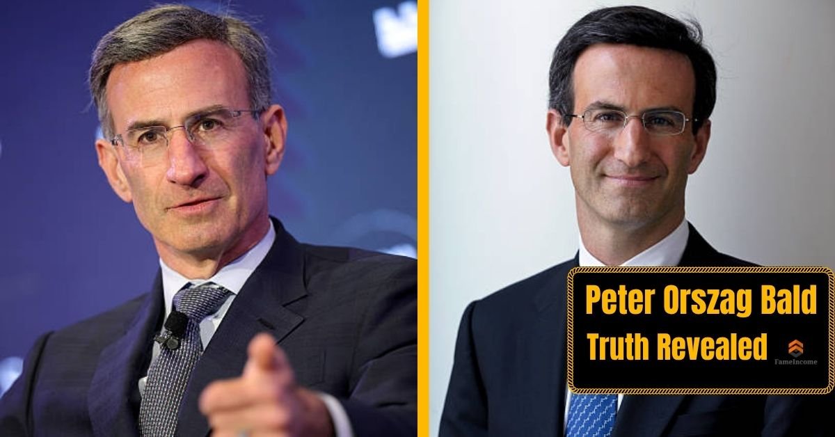 Peter Orszag Bald Truth Revealed: The Surprising Reality Behind His Hair That Everyone Still Questions