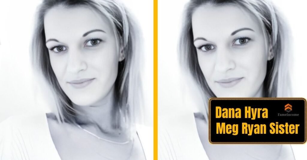 Dana Hyra Untold Story: The Quiet Sister Behind Meg Ryan Who Shaped a Hollywood Icon