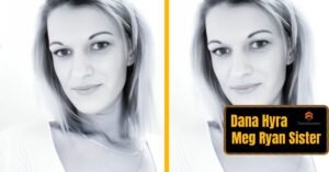 Dana Hyra Untold Story: The Quiet Sister Behind Meg Ryan Who Shaped a Hollywood Icon