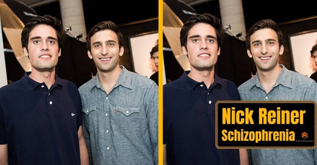 Nick Reiner Schizophrenia