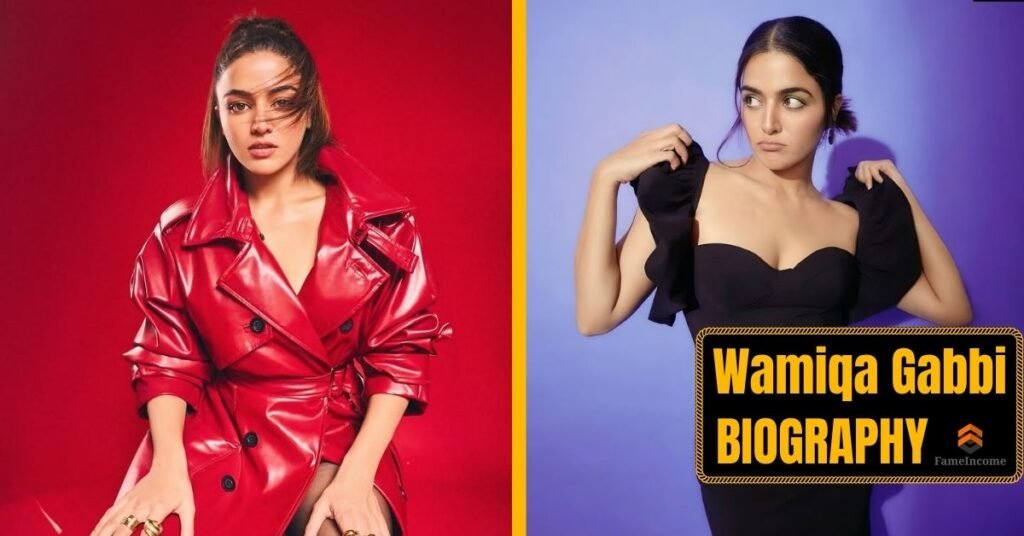 Wamiqa Gabbi Biography: Religion, Age, Boyfriend, Family And The Untold Truth Behind Her Stunning Rise 