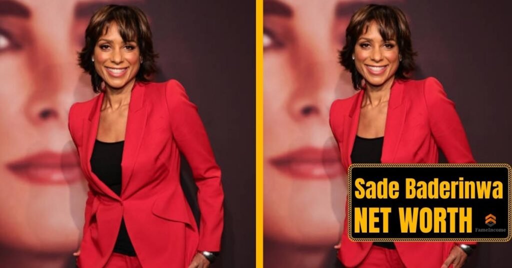 Sade Baderinwa Net Worth
